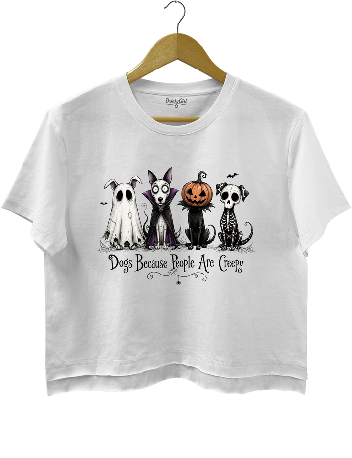 Dogs Because People Are Creepy Crop Top