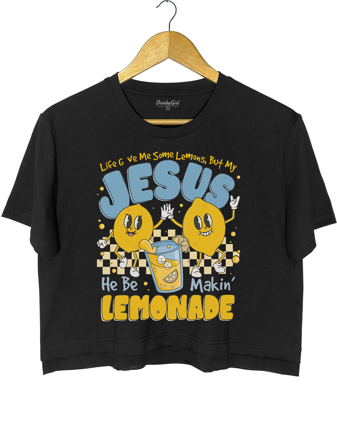 Life Gave Me Some Lemons But My Jesus He Be Makin' Lemonade