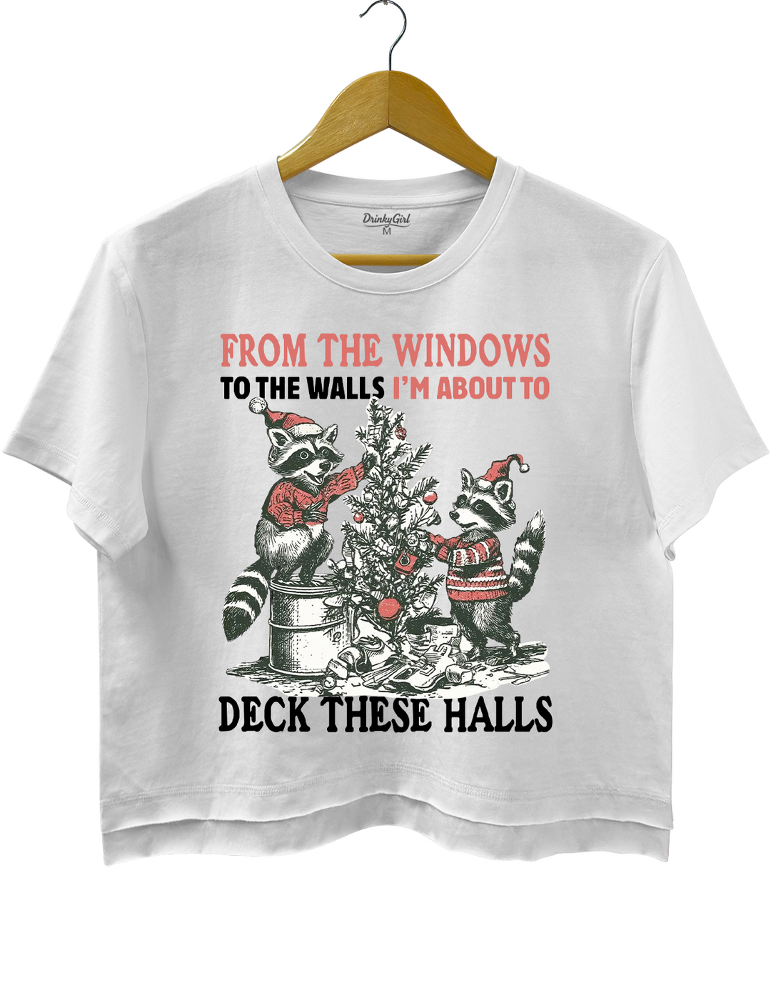 From The Windows To The Walls I'm About To Deck These Halls