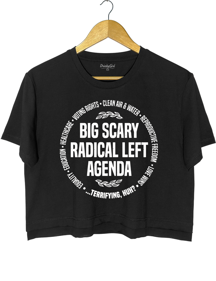 Big Scary Radical Left Agenda