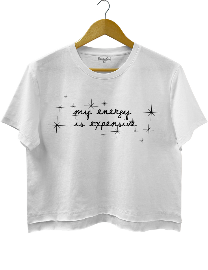 My Energy ls Expensive Tee