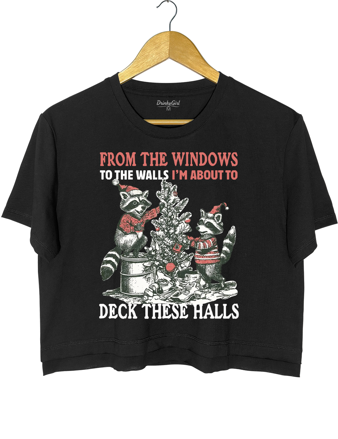 From The Windows To The Walls I'm About To Deck These Halls