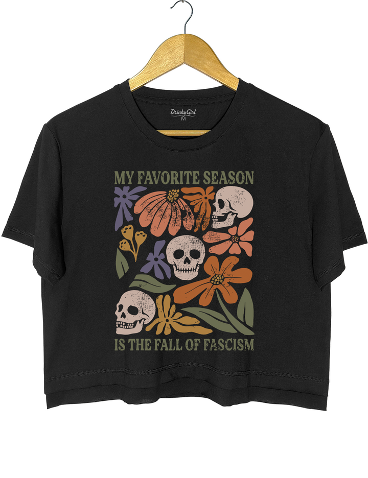 My Favorite Season is the Fall of Fascism Tee