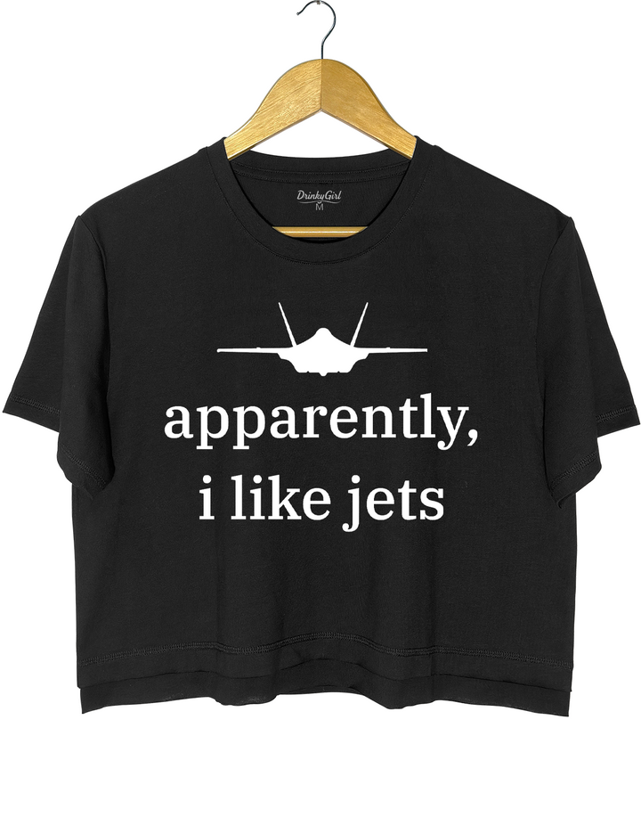 Apparently l Like Jets