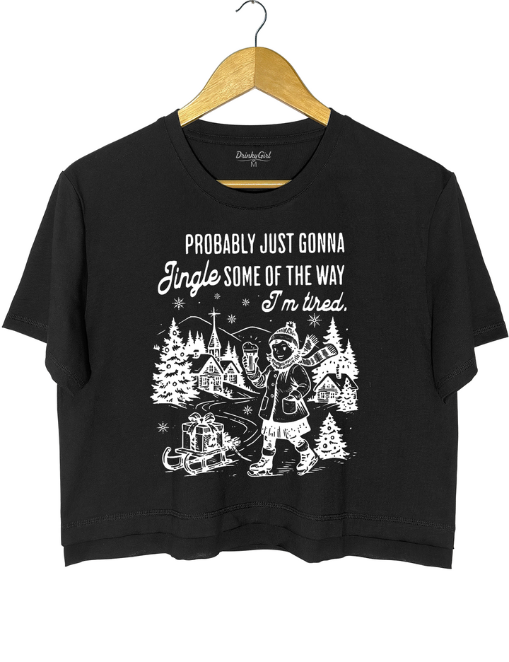 Probably Just Gonna Jingle Crop Top