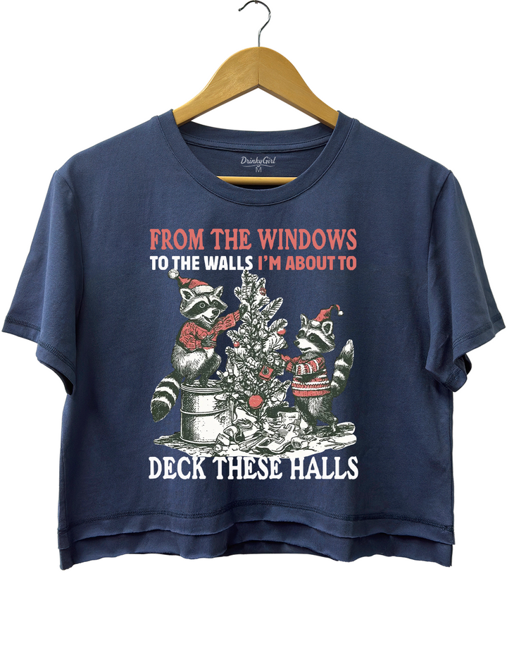 From The Windows To The Walls I'm About To Deck These Halls