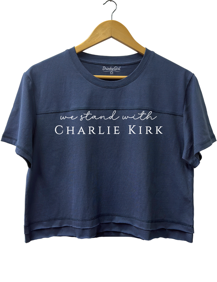We Stand with Charlie Kirk Tee