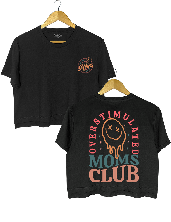 Overstimulated Moms Club Crop Top
