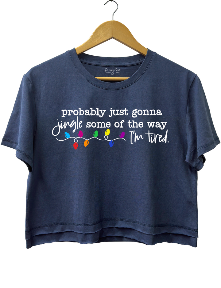 Funny Christmas Jingle Probably Just Gonna Jingle Some Of The Way I’m Tired Tee