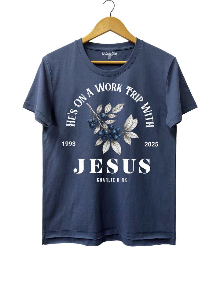 He's On A Work TRip With Jesus Tee