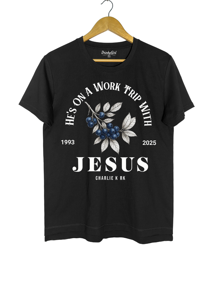He's On A Work TRip With Jesus Tee