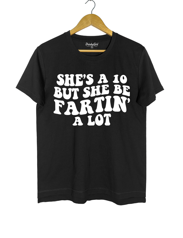 She's A 10 But Fartin' A Lot Crop Top