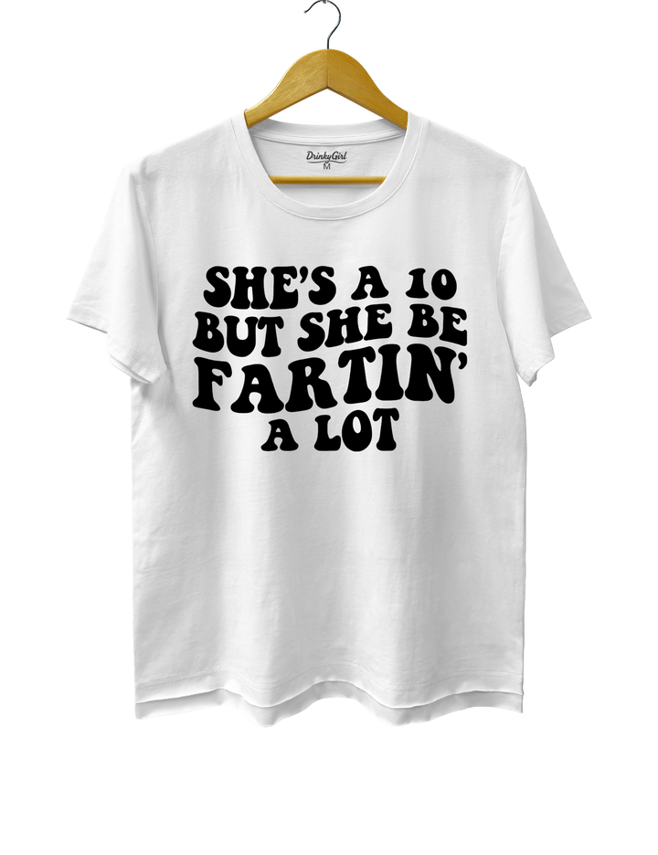 She's A 10 But Fartin' A Lot Crop Top