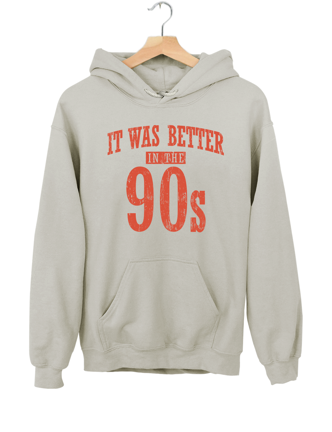It Was Better In The 90s Hoodie