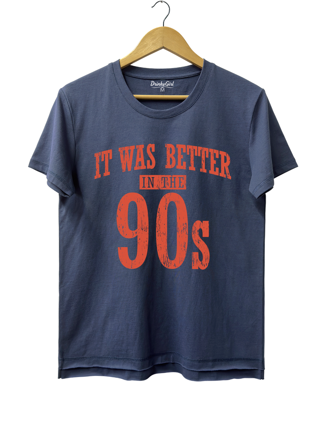 It Was Better In The 90s Tee