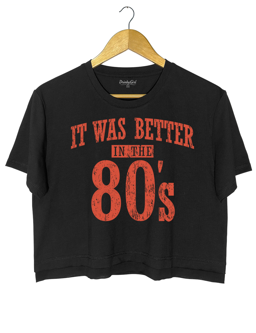 It Was Better In The 80s Crop Top