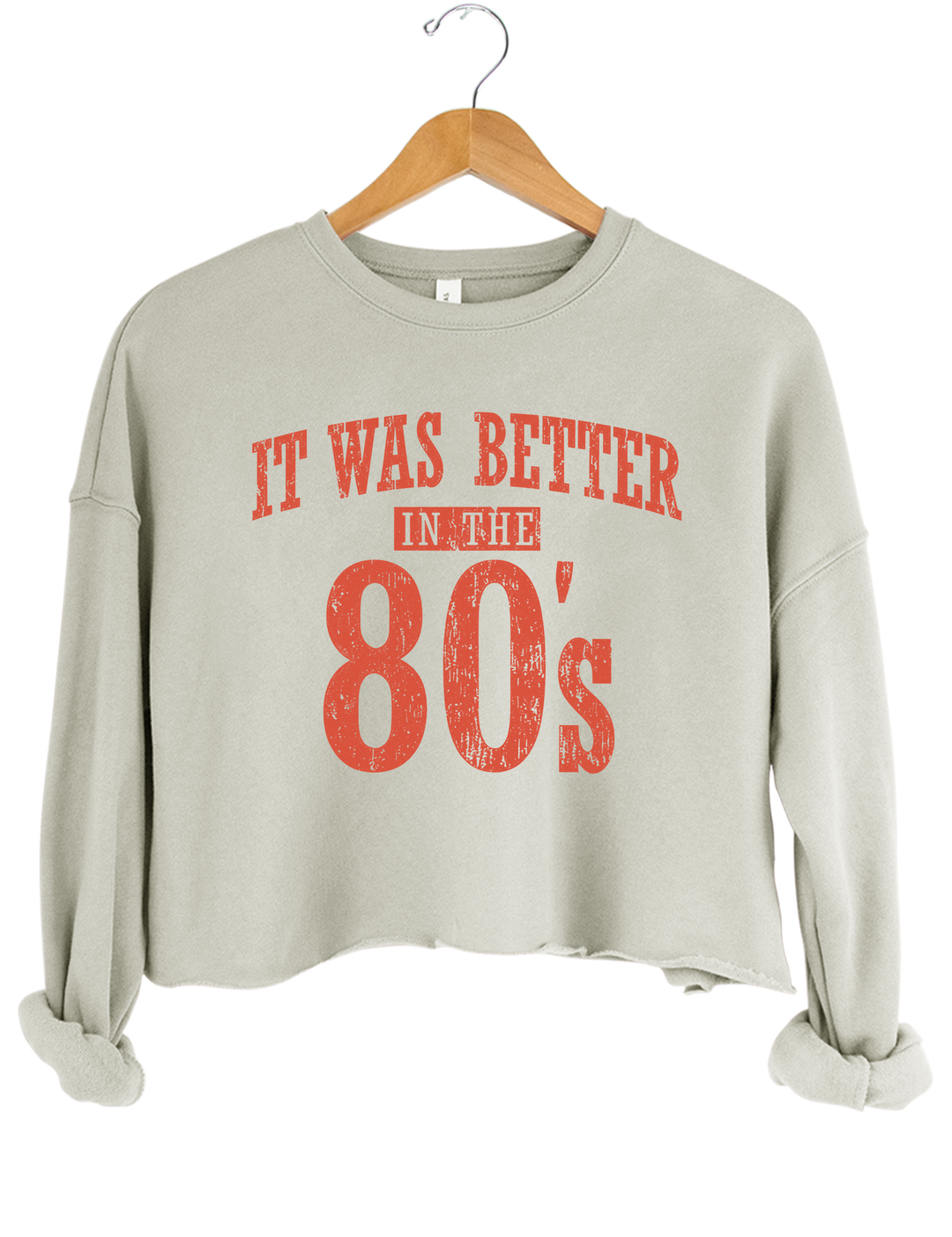 It Was Better In The 80s Crop Sweatshirt - Gray