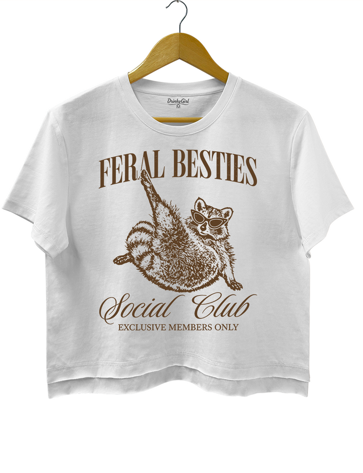 Feral Besties Crop Top