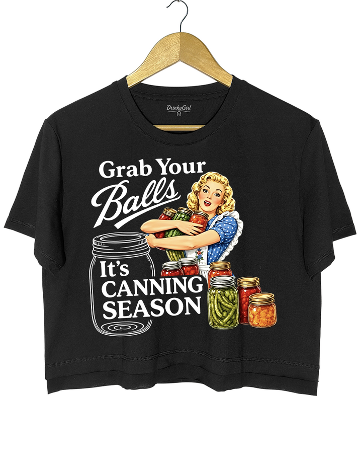 Grab Your Balls Canning Season Crop Top