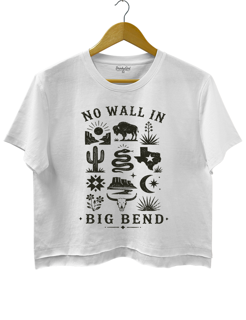 No Big Bend Wall Crop Top