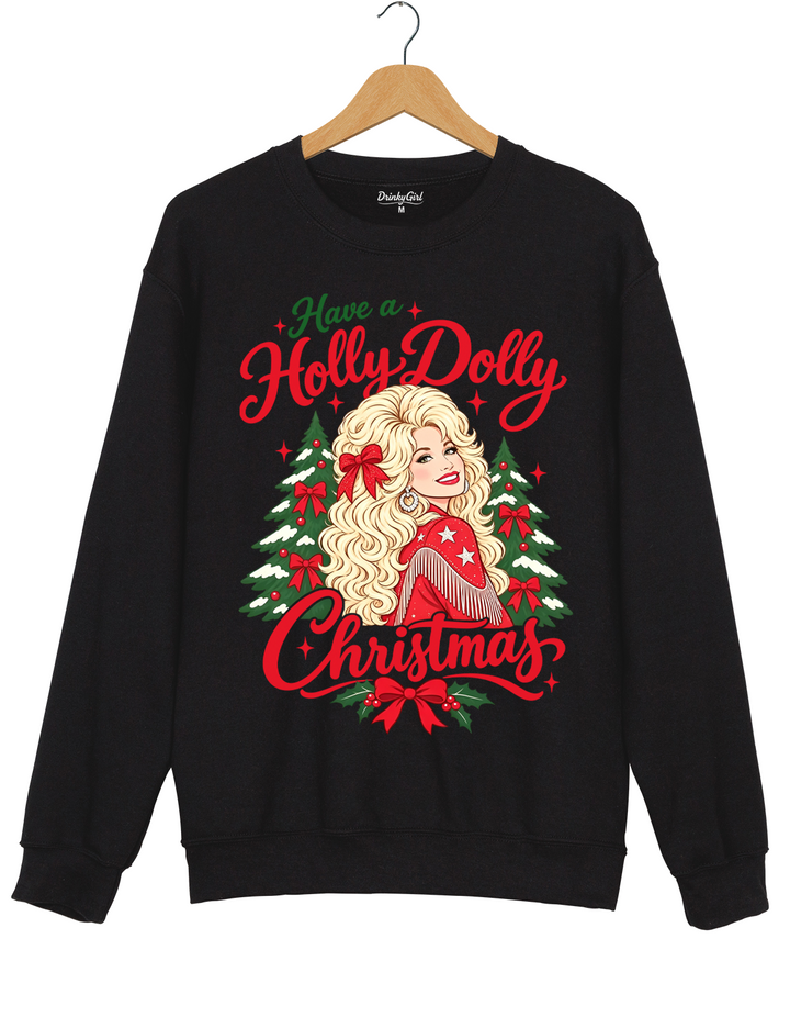 Have A Holly Dolly Christmas Sweatshirt