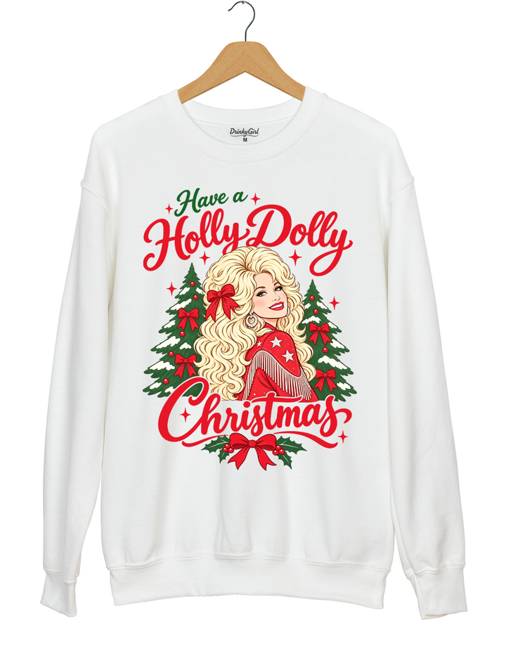Have A Holly Dolly Christmas Sweatshirt
