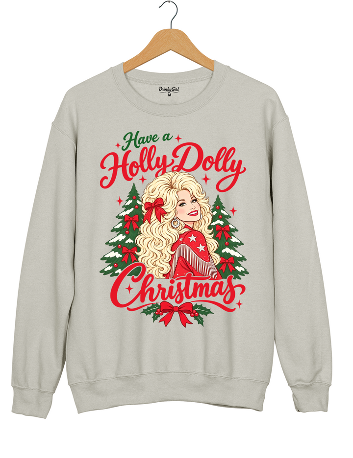 Have A Holly Dolly Christmas Sweatshirt