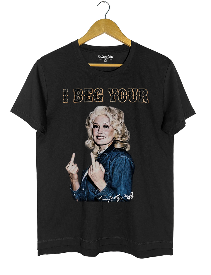 I Beg Your Parton Middle Finger Tee