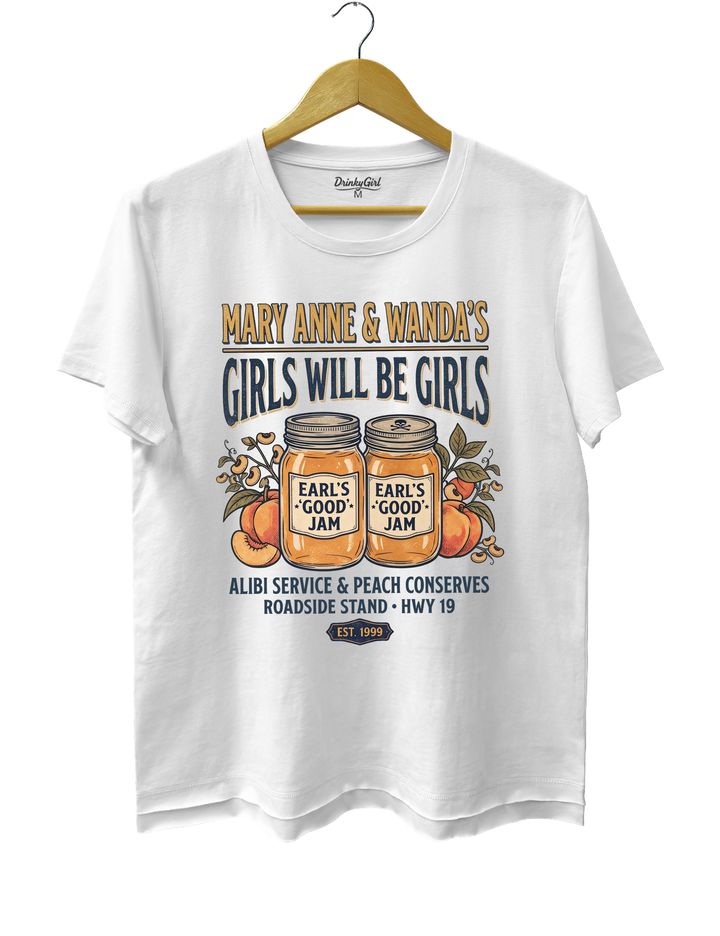 Girls Will Be Girls Mary Anne &amp; Wanda Tee