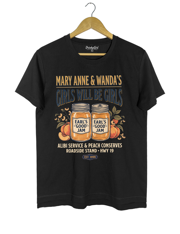 Girls Will Be Girls Mary Anne &amp; Wanda Tee