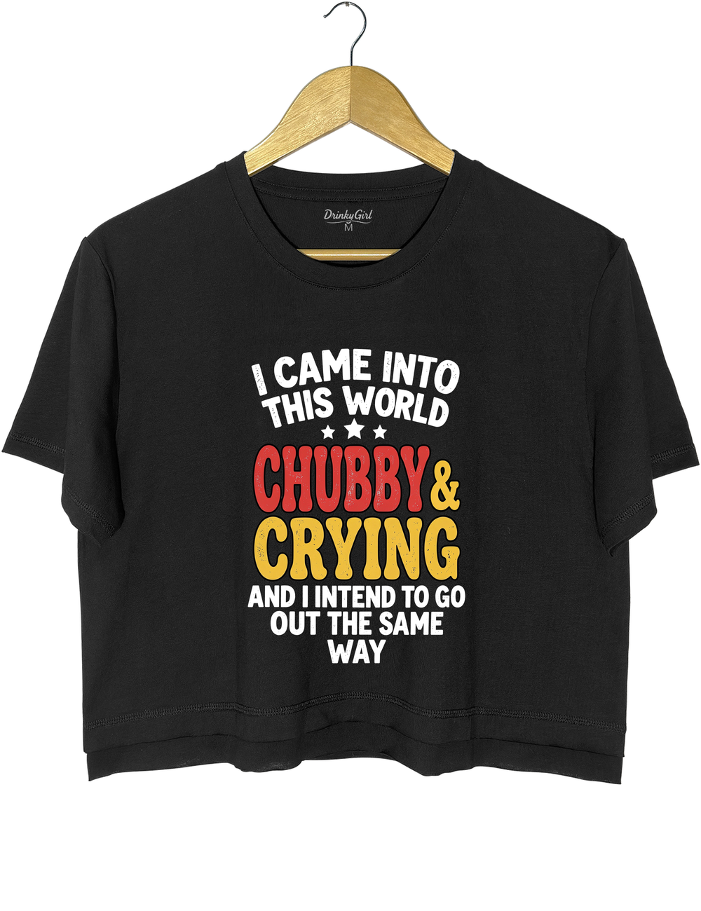 I Came Into This World Chubby & Crying Crop Top - Black