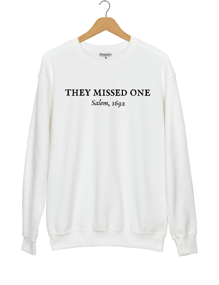 They Missed One Salem 1692 Sweatshirt - White