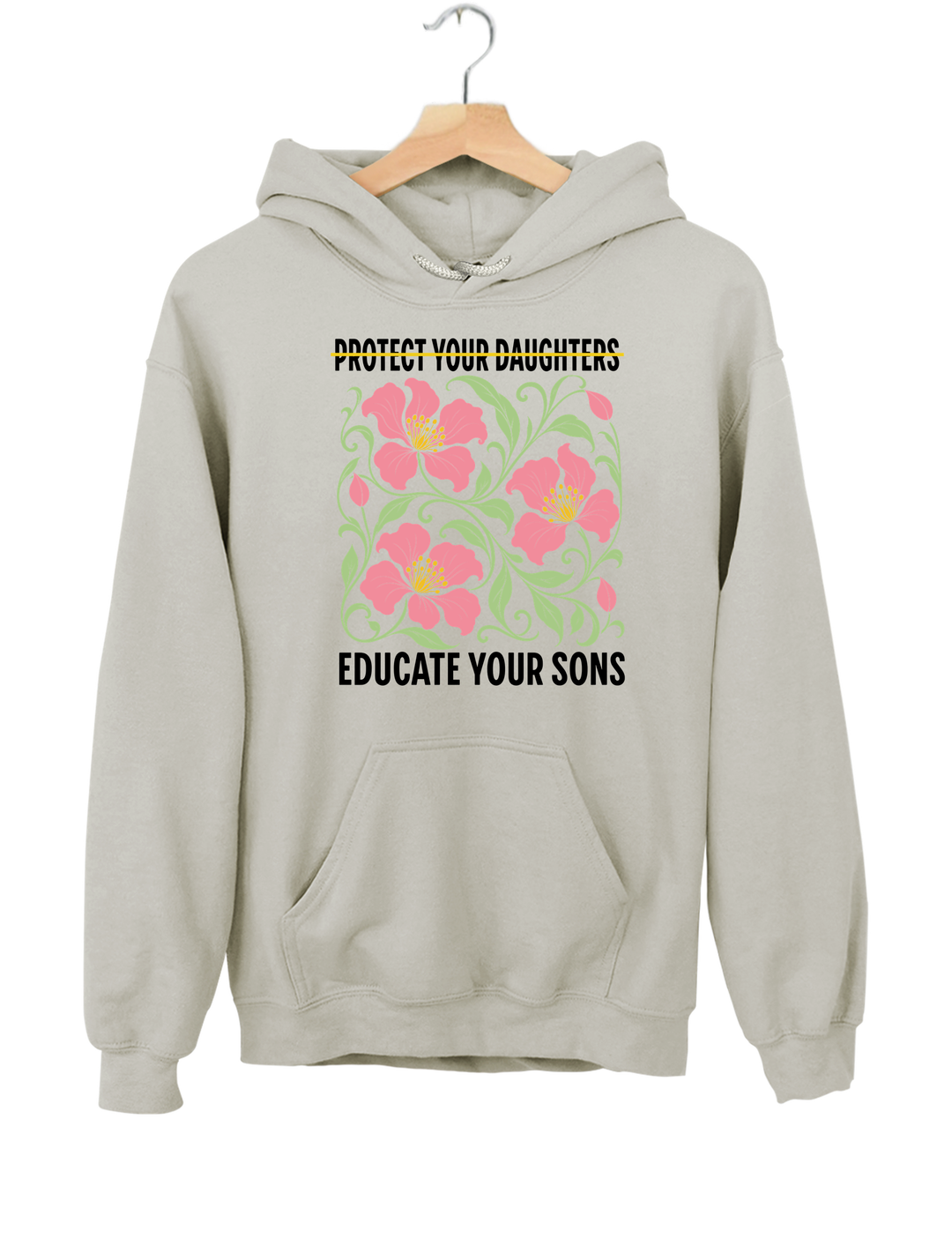 Protect Your Daughters Educate Your Sons Feminist Hoodie - Gray