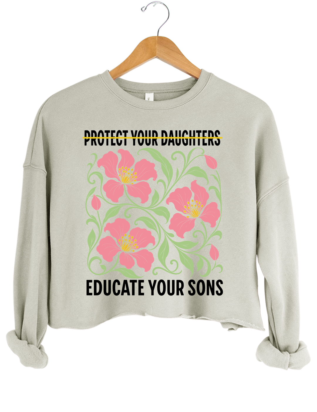 Protect Your Daughters Educate Your Sons Feminist Crop Sweatshirt - Gray