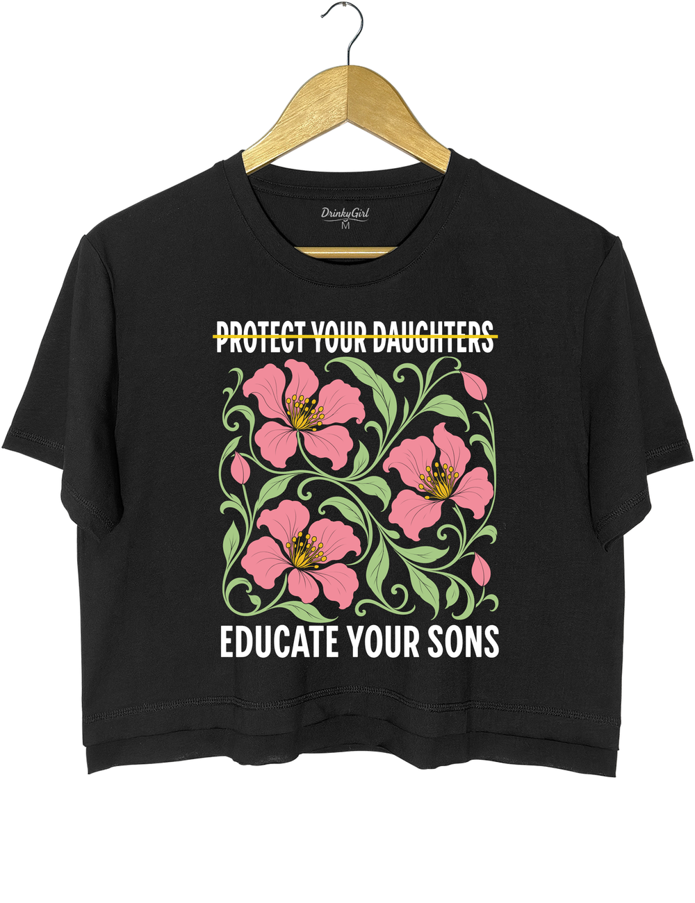 Protect Your Daughters Educate Your Sons Feminist Crop Top - Black