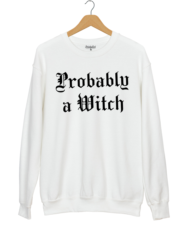 Probably a Witch Sweatshirt - White