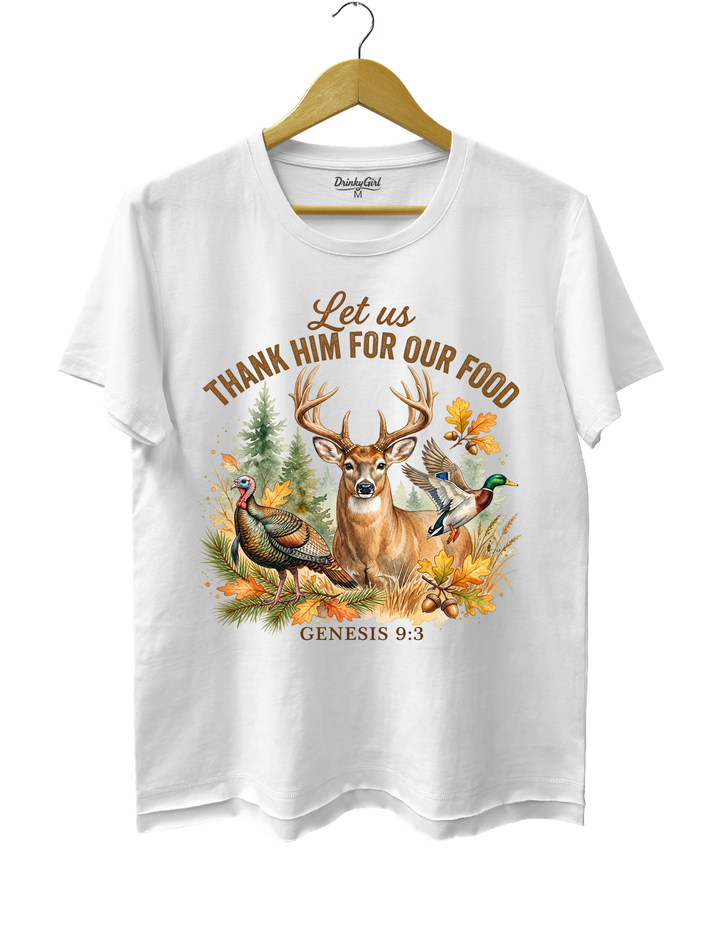 Let Us Thank Him Hunting Tee - White