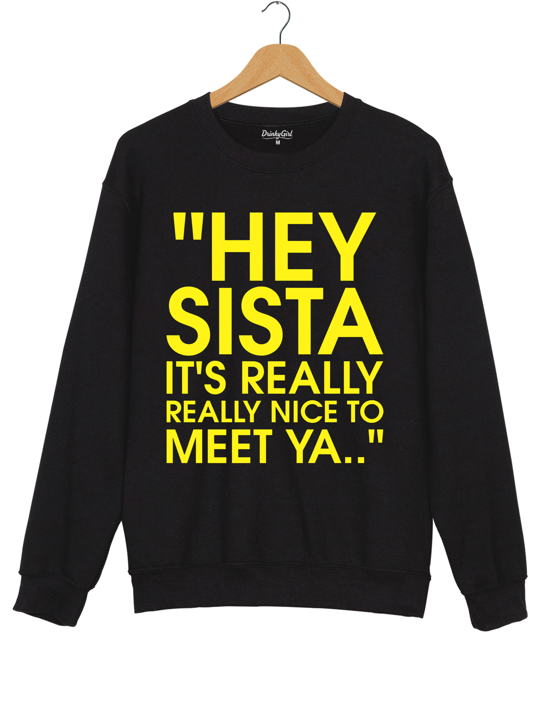 Hey Sista Graphic Sweatshirt - Black
