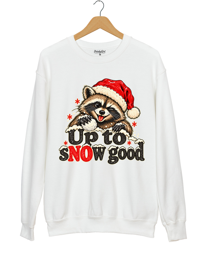 Funny Up To Snow Good Raccoon Christmas Sweatshirt - White