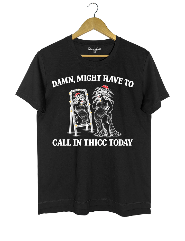 Might Have To Call In Thicc Today Christmas Medusa Tee - Black