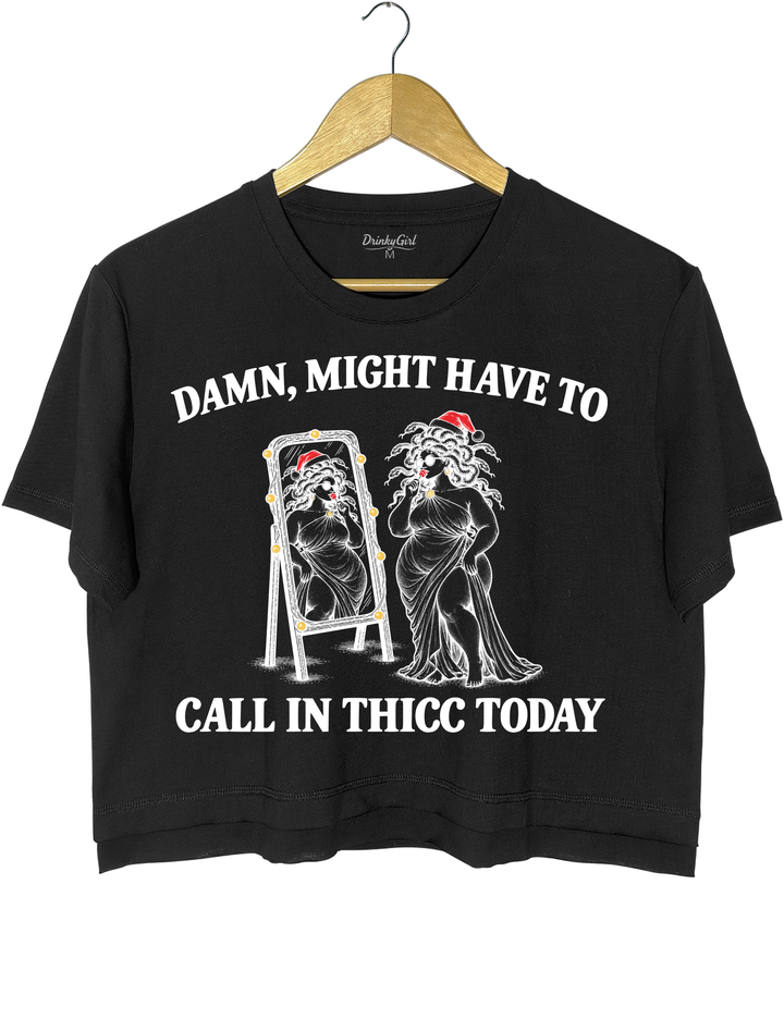 Might Have To Call In Thicc Today Christmas Medusa Crop Top - Black