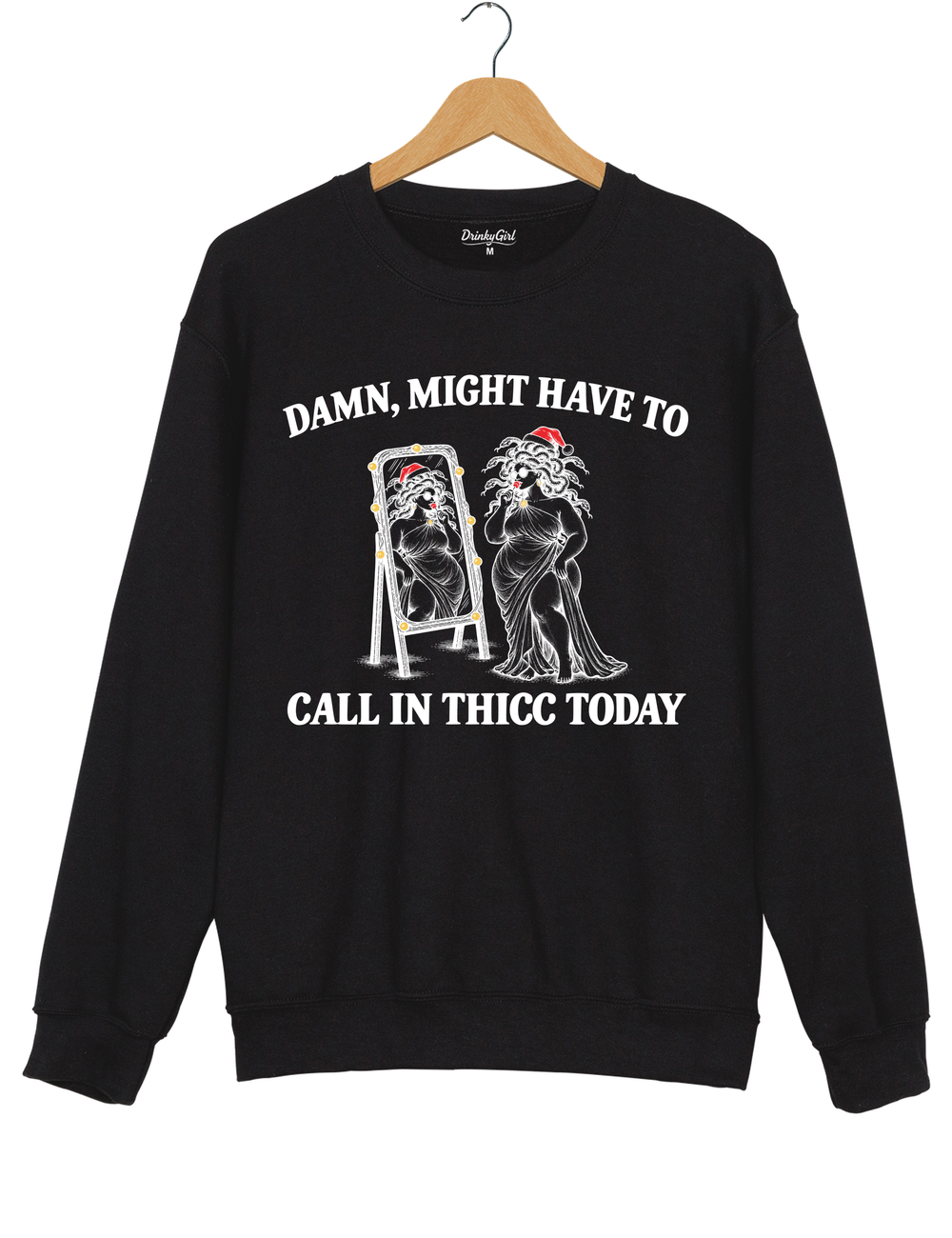 Might Have To Call In Thicc Today Christmas Medusa Sweatshirt - Black