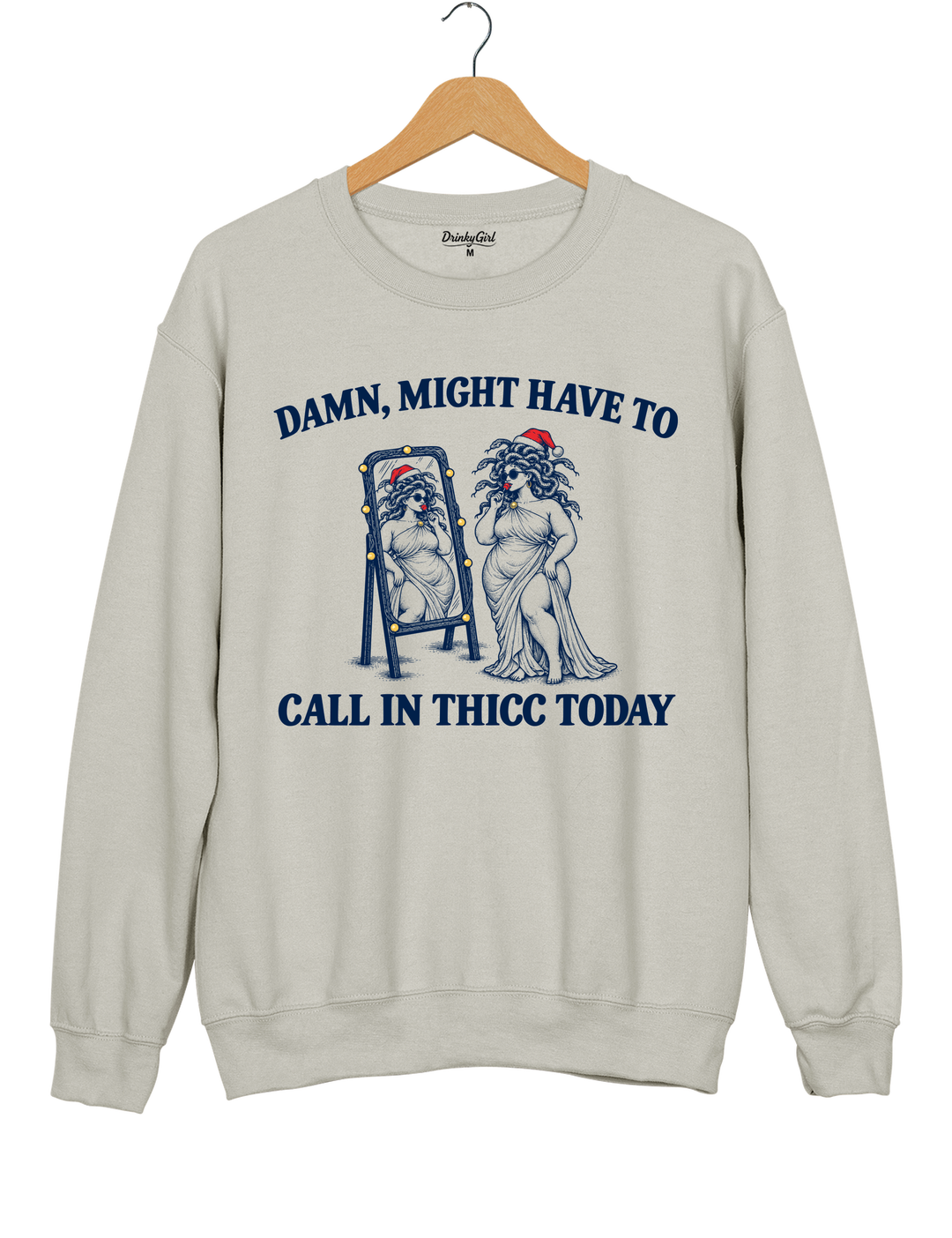Might Have To Call In Thicc Today Christmas Medusa Sweatshirt - Gray