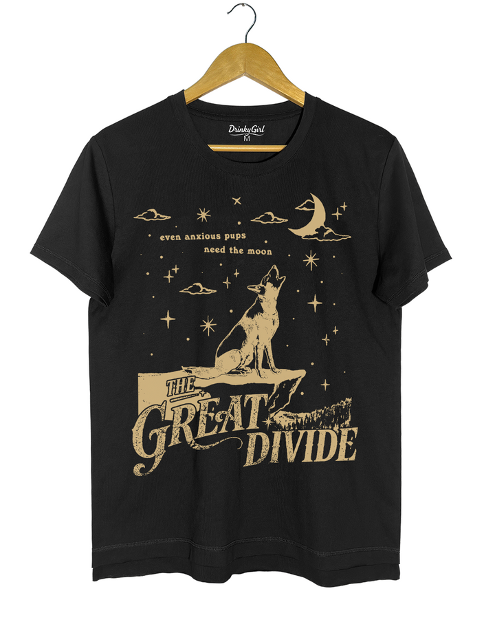 Even Anxious Pups Need The Moon The Great Divide  Tee