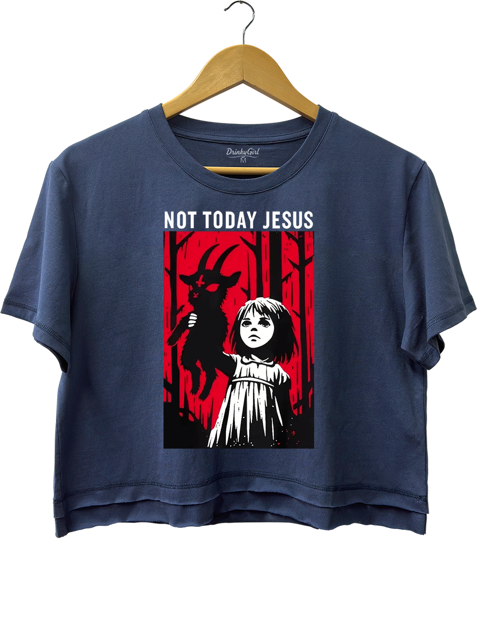 Not Today Jesus Crop Top