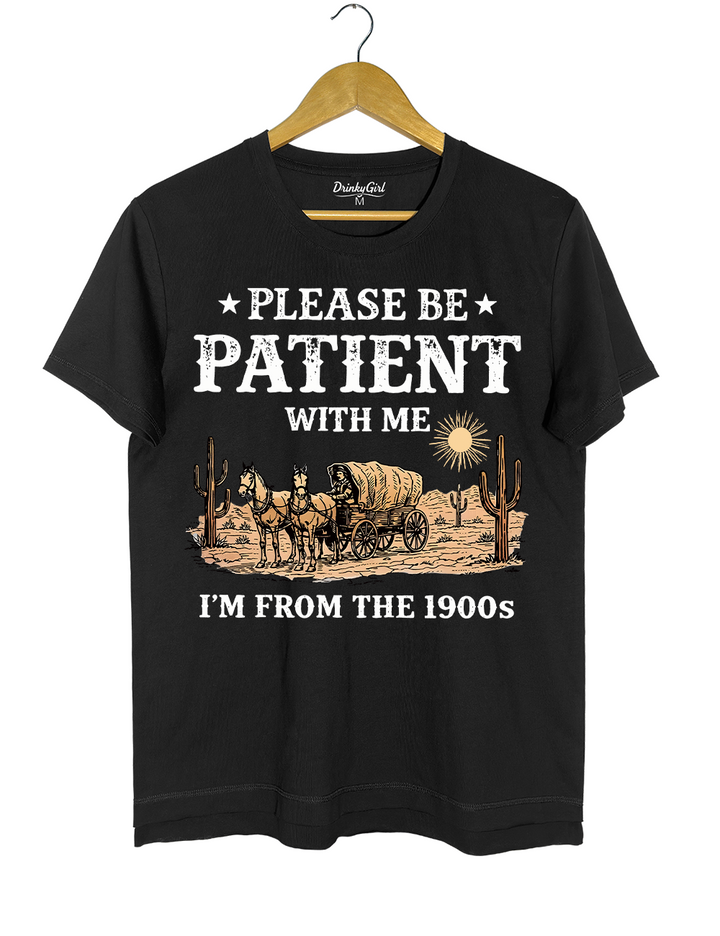 Please Be Patient With Me I&