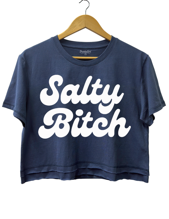 Salty Bitch  Crop Top