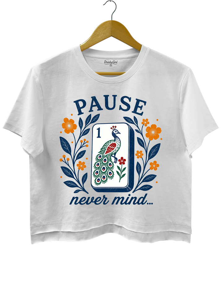 Pause Nevermind Funny Mahjong Crop Top