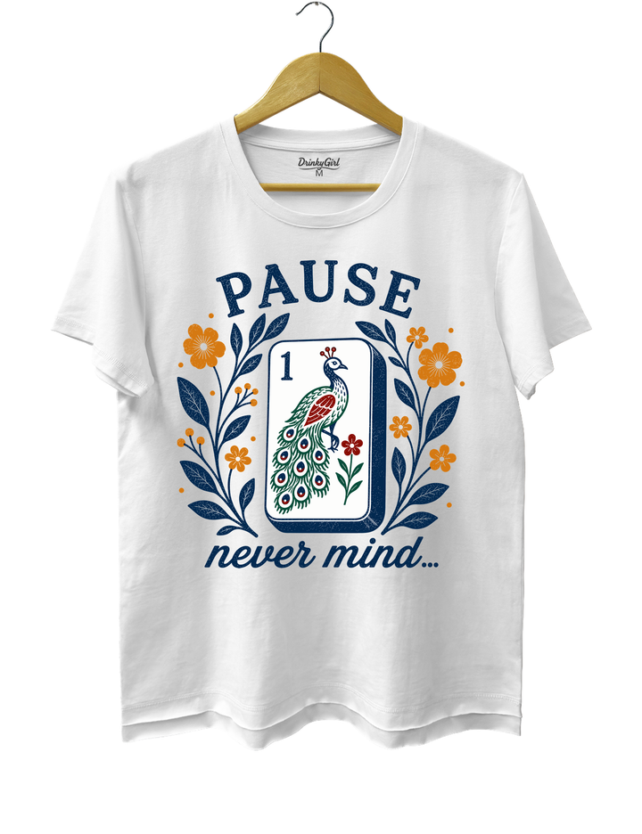 Pause Nevermind Funny Mahjong Tee - White