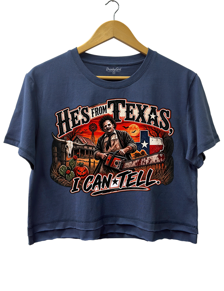 He‘s From Texas I Can Tell Texas Chainsaw Killer Crop Top